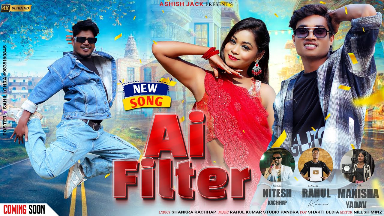 AI FILTER / COMING SOON / NITESH KACHHAP / RAHUL KUMAR / MANISHA YADAV / NAGPURI SONG 2025