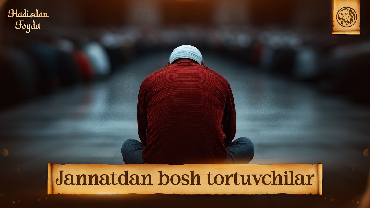 Jannatdan bosh tortuvchilar | Ustoz Abdulloh Usmon
