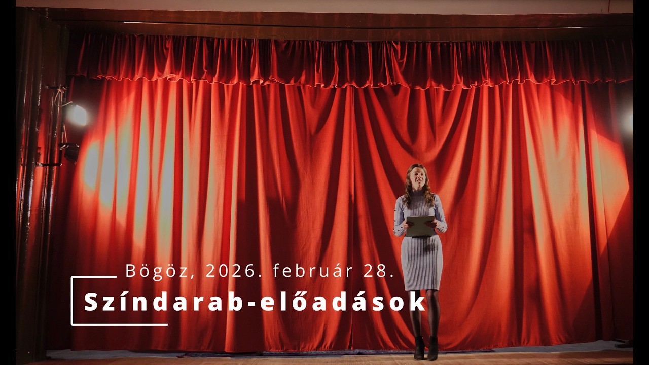 Színdarabos előadások - Bögöz