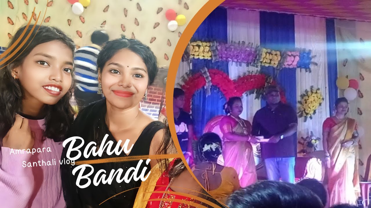 BAHU BANDI 2023||AMRAPARA PAKUR|| ||SANTHALI VlOG||