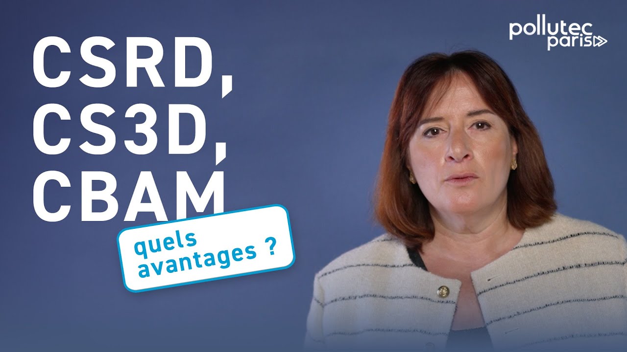 CSRD, CS3D, CBAM : quels avantages pour les entreprises ?