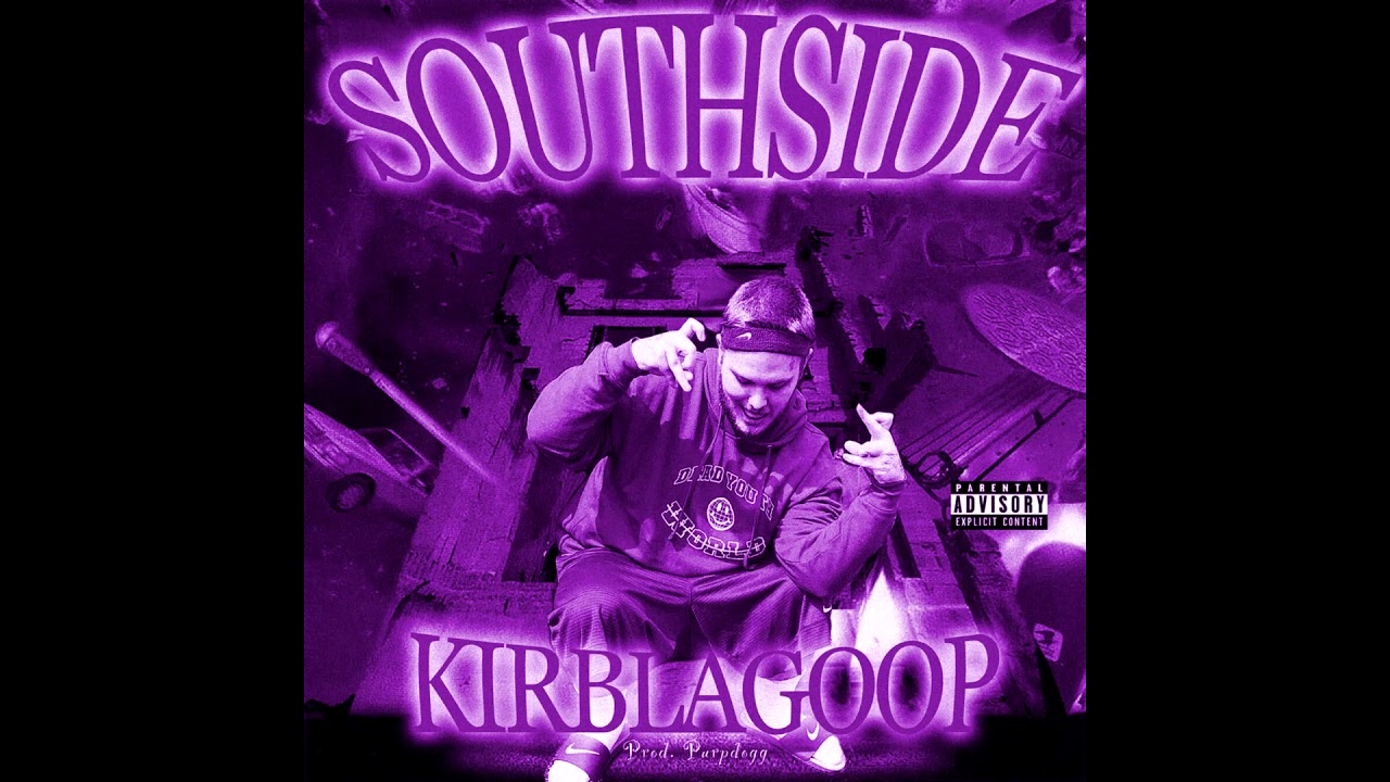 KirbLaGoop - Southside (Slowed)