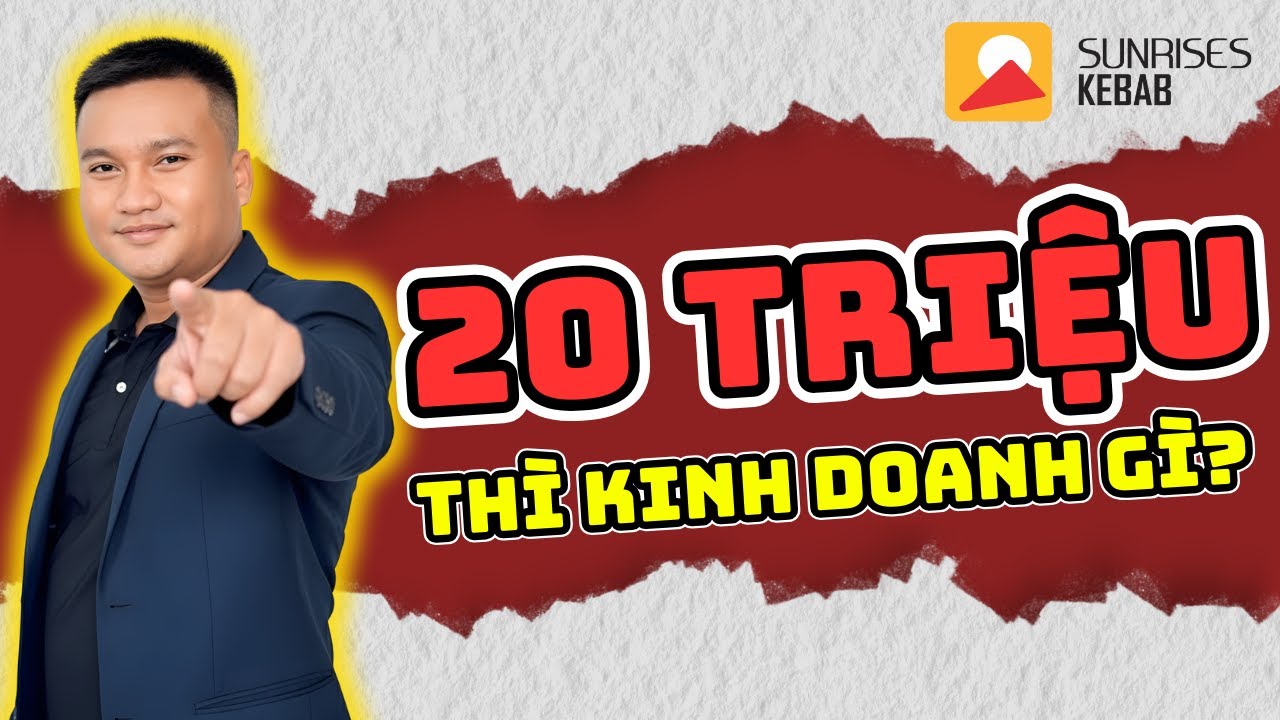 Chỉ có 20 Triệu có mở quán được không? Có nên vay tiền khởi nghiệp?
