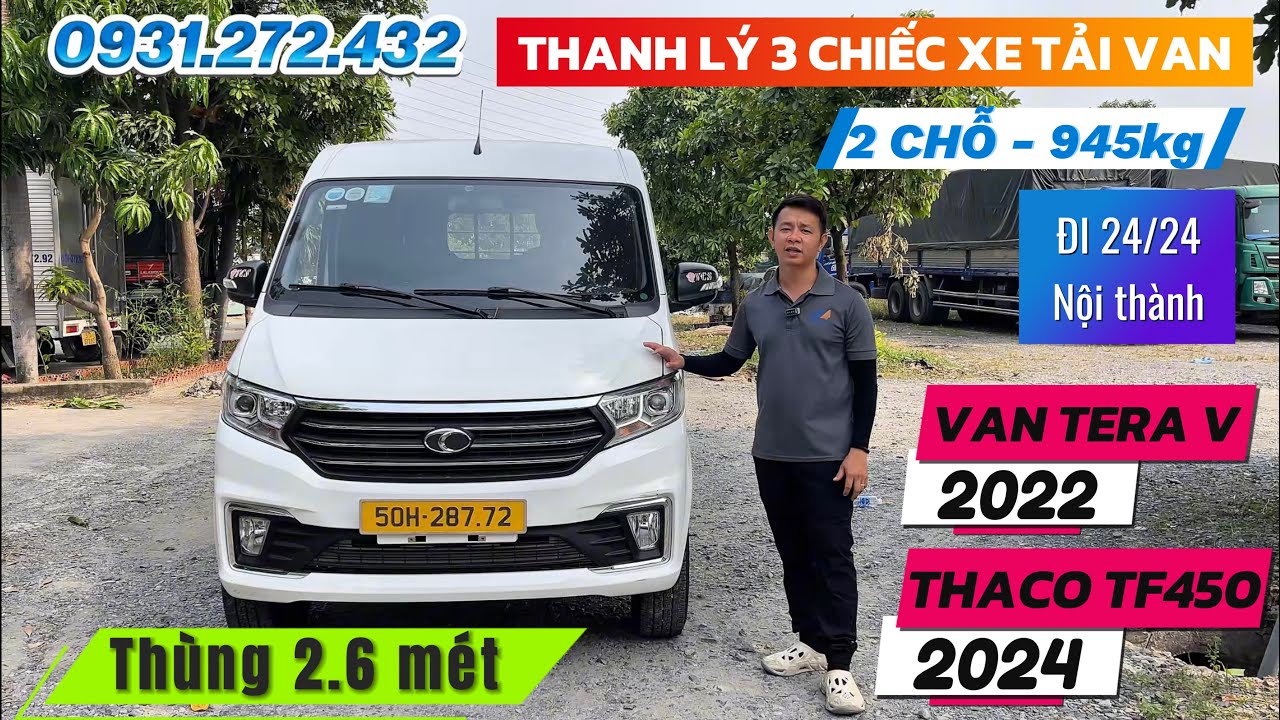 BÁO GIÁ XE TẢI VAN 2 CHỖ CŨ TẠI TPHCM | VAN THACO TF450 | VAN TERA V | 2024&2022 | ĐI GIỜ CAO ĐIỂM
