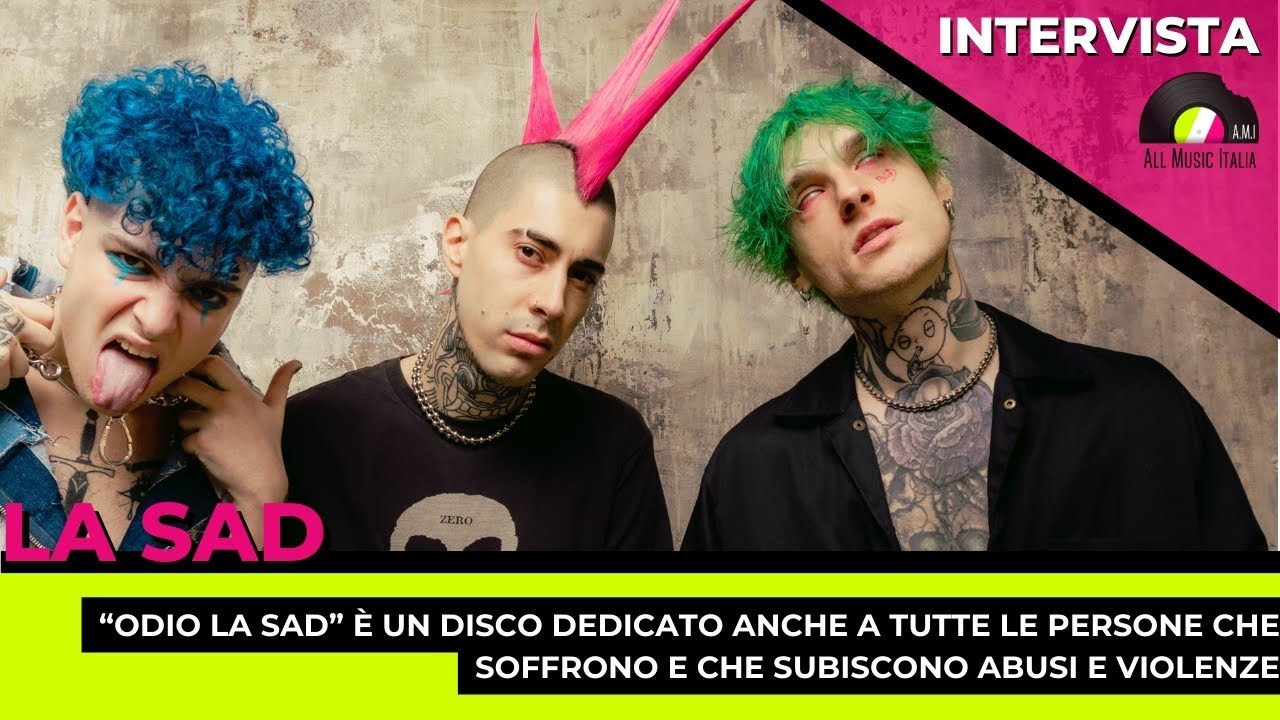 LA SAD interviste di presentazione dell'album ODIO LA SAD