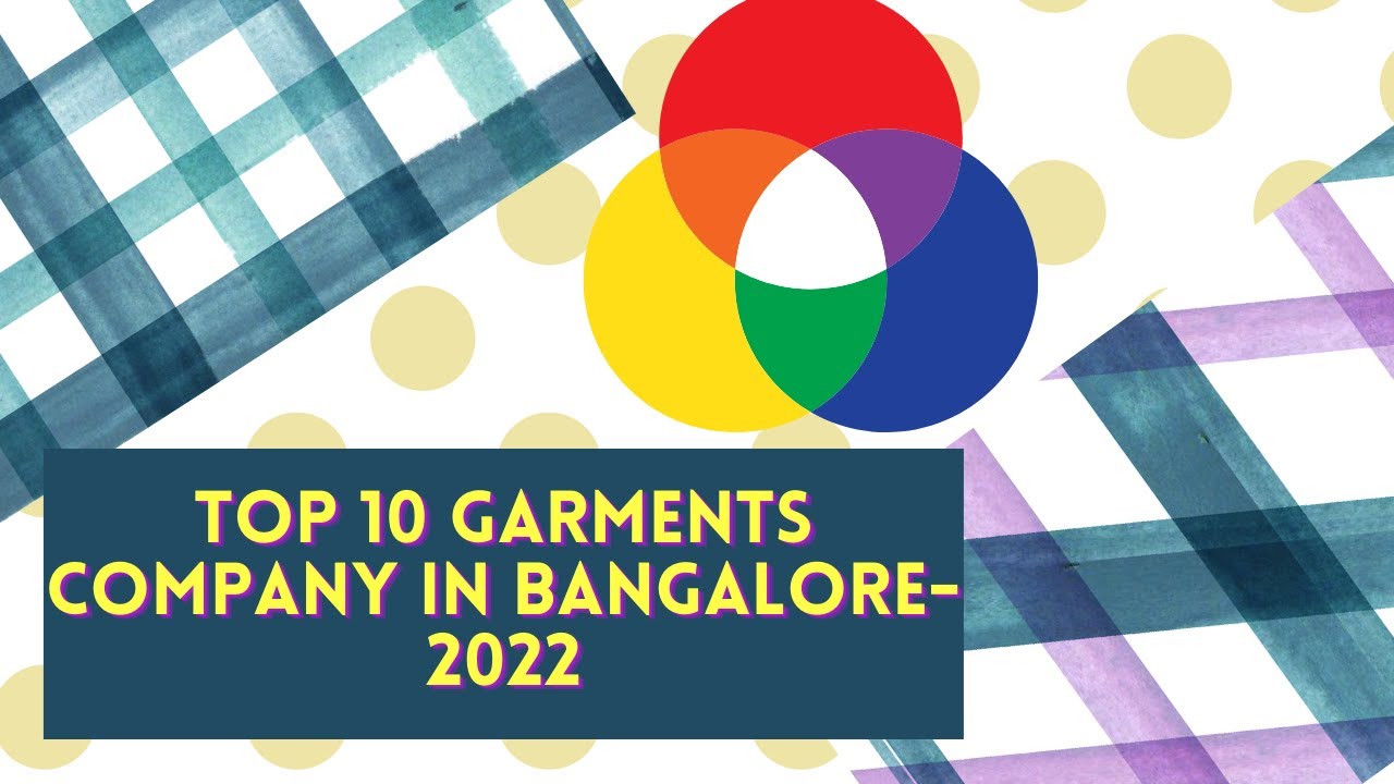 Top 10 Garment and Textile Companies in Bangalore | 2022 | Top 10 videos on YouTube