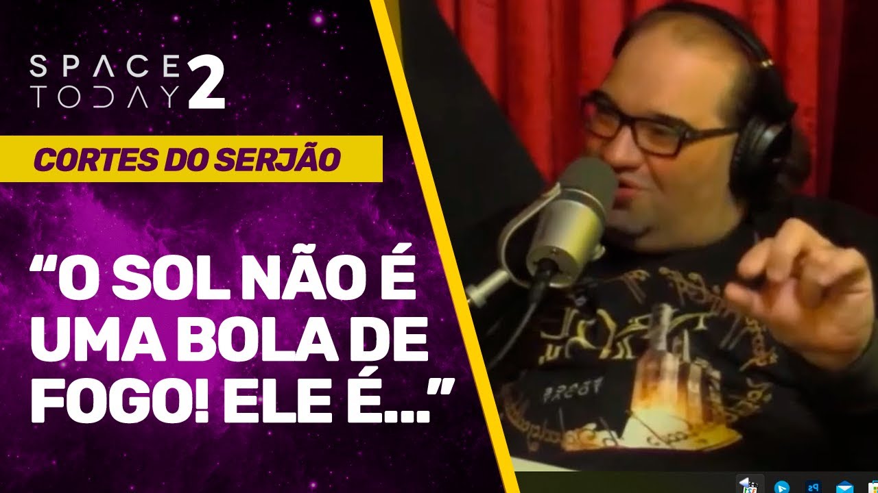 O que &eacute; o Sol? | Cortes do Serj&atilde;o