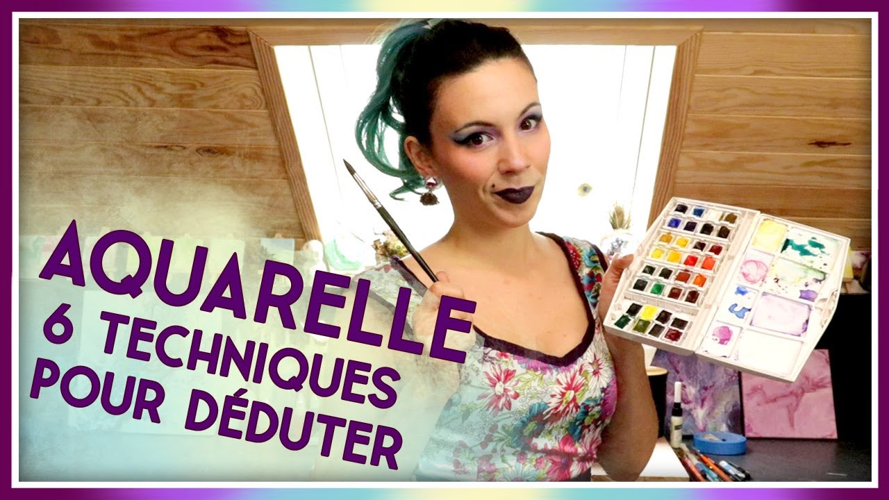 COMMENT DÉBUTER L'AQUARELLE ? 🎨 - ⭐ 6 Techniques pour commencer ! ⭐ - Les bases de l'aquarelle