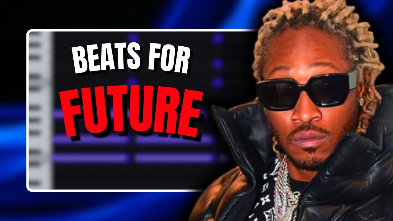 How To Make Beats For FUTURE