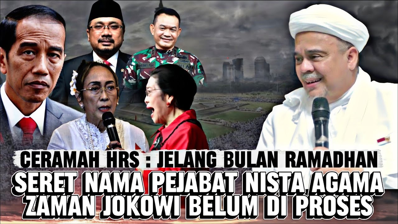 CERAMAH IB HRS JELANG RAMADHAN | PEJABAT PENISTA AGAMA ERA JOKOWI BELUM DI PROSES
