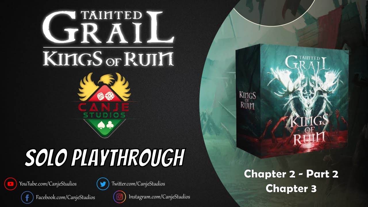 Canje Plays Tainted Grail Kings of Ruin - Chapter 2 Part 2 & Chapter 3
