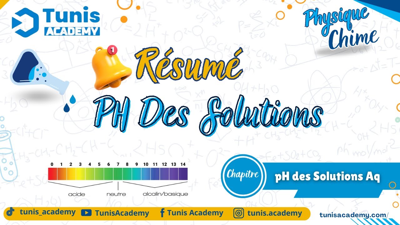 🧪pH des solutions | Résumé IMPORTANT !!
