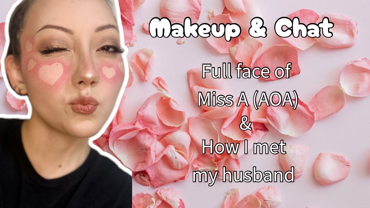 MAKEUP & CHAT - FULL FACE OF AOA - STORYTIME!