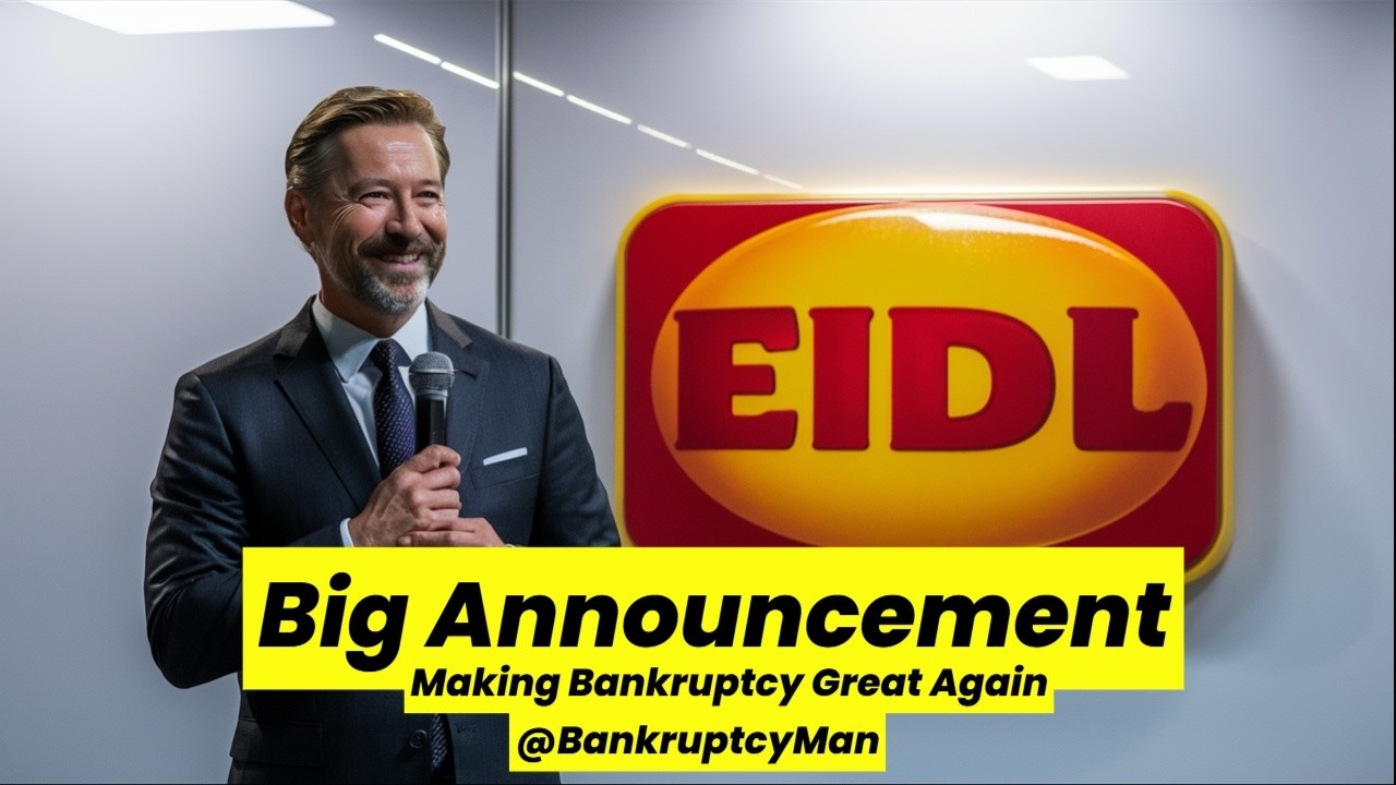 EIDL Loan Hardship Update is Making Bankruptcy Great Again