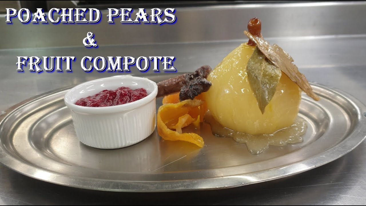 Poached Pears  &  Fruit Compote