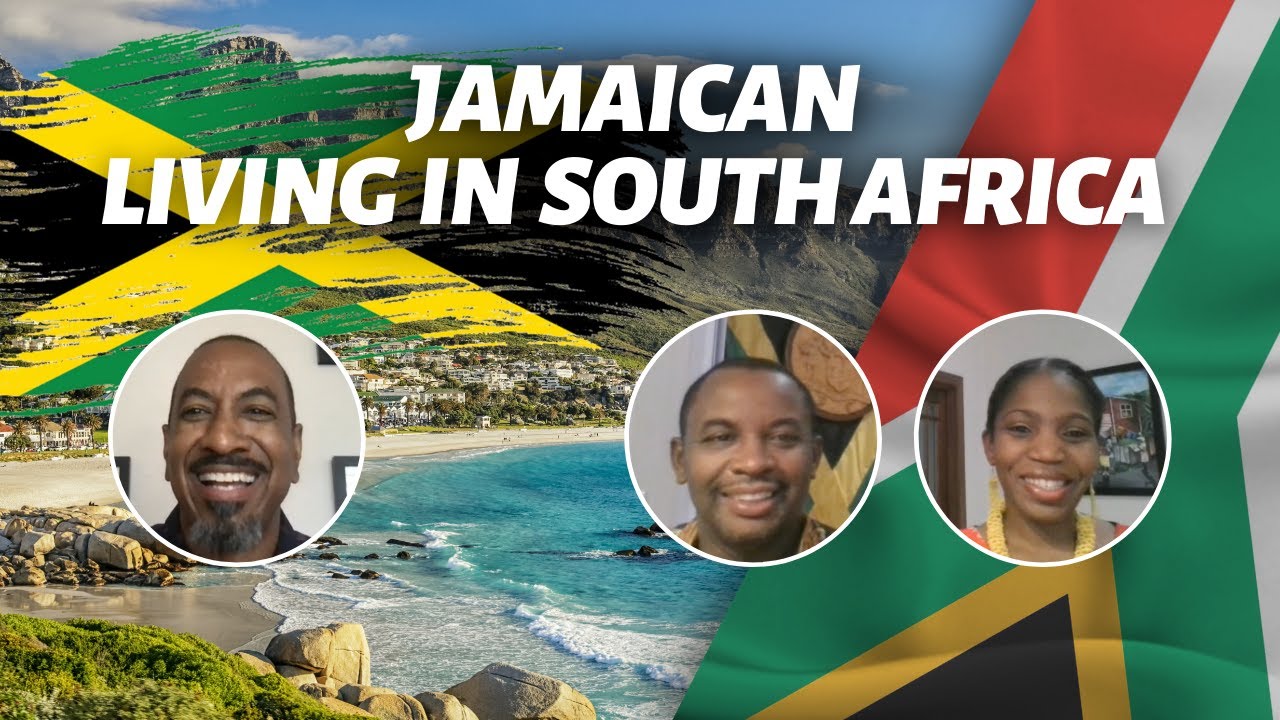What's It Like Being a Jamaican Living in South Africa?