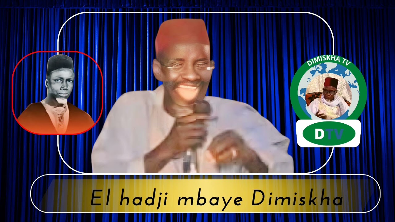 ZIKR DIMISKHA EL HADJI  MBAYE  