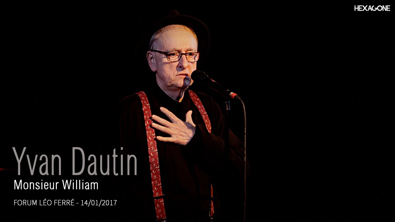 Yvan Dautin - Monsieur William