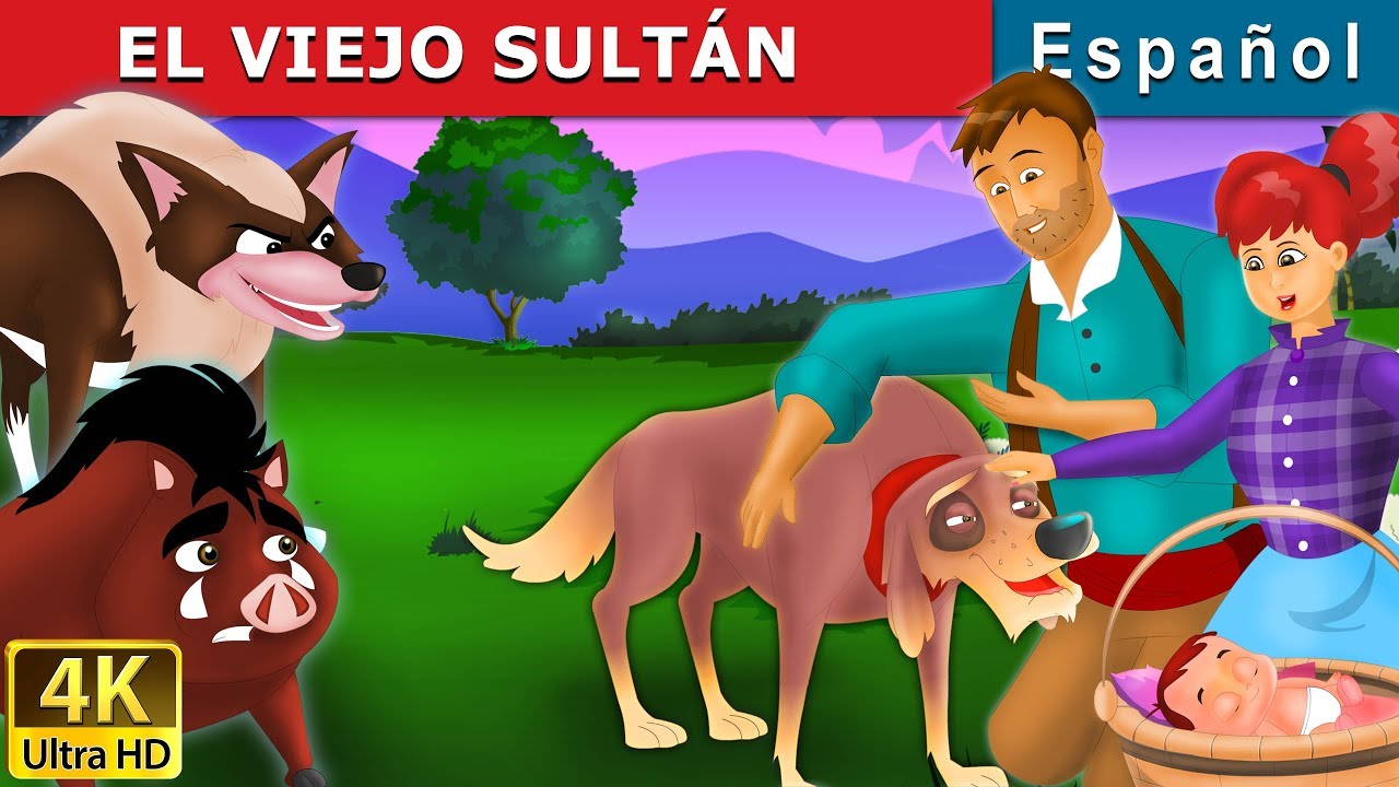 EL VIEJO SULTÁN | Old Sultan in Spanish | Spanish Fairy Tales