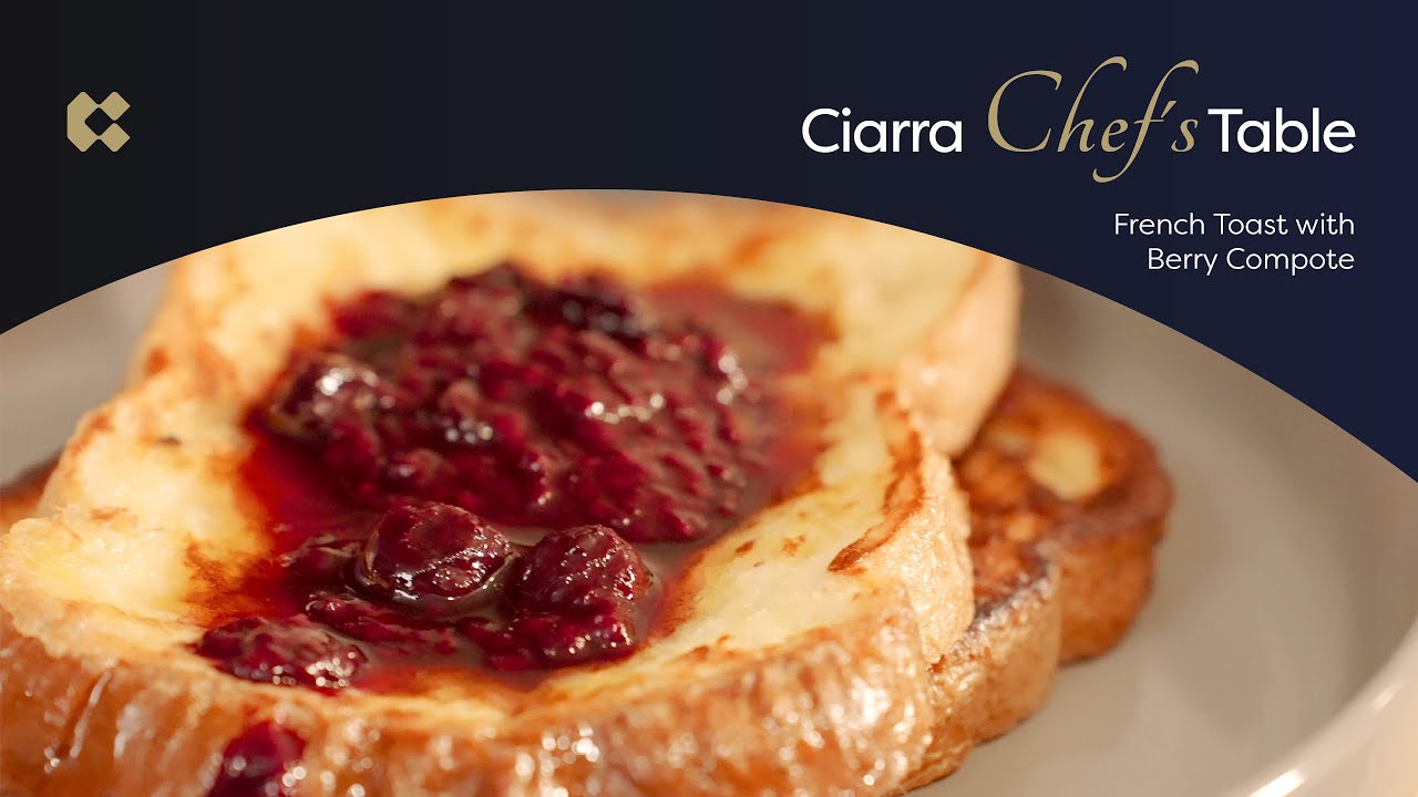 French Toast with Berry Compote | Ciarra x Chef Matas Ep.6