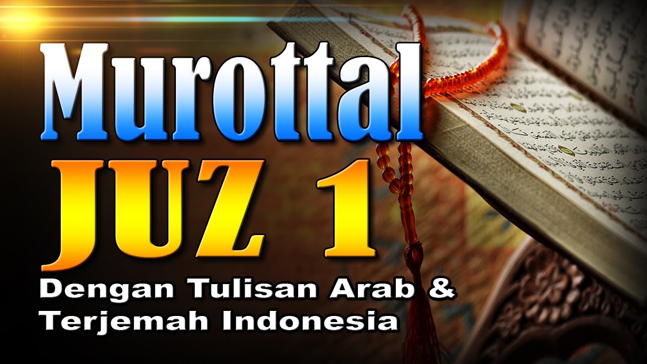Murottal Merdu Juz 1 Syeikh Abdul Fattah Barakat dengan Terjemah Indonesia