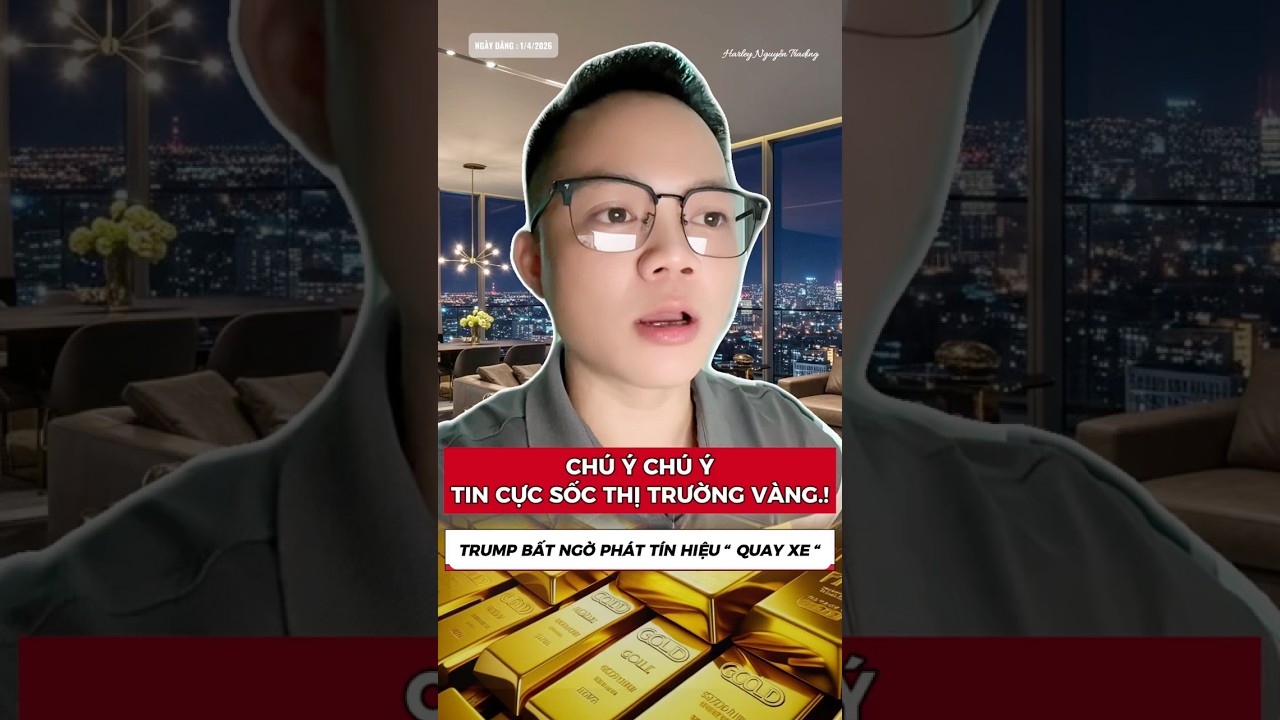 TIN CỰC SỐC THỊ TRƯỜNG V&Agrave;NG, TRUMP QUAY XE | GI&Aacute; V&Agrave;NG H&Ocirc;M NAY | TIN TỨC V&Agrave;NG