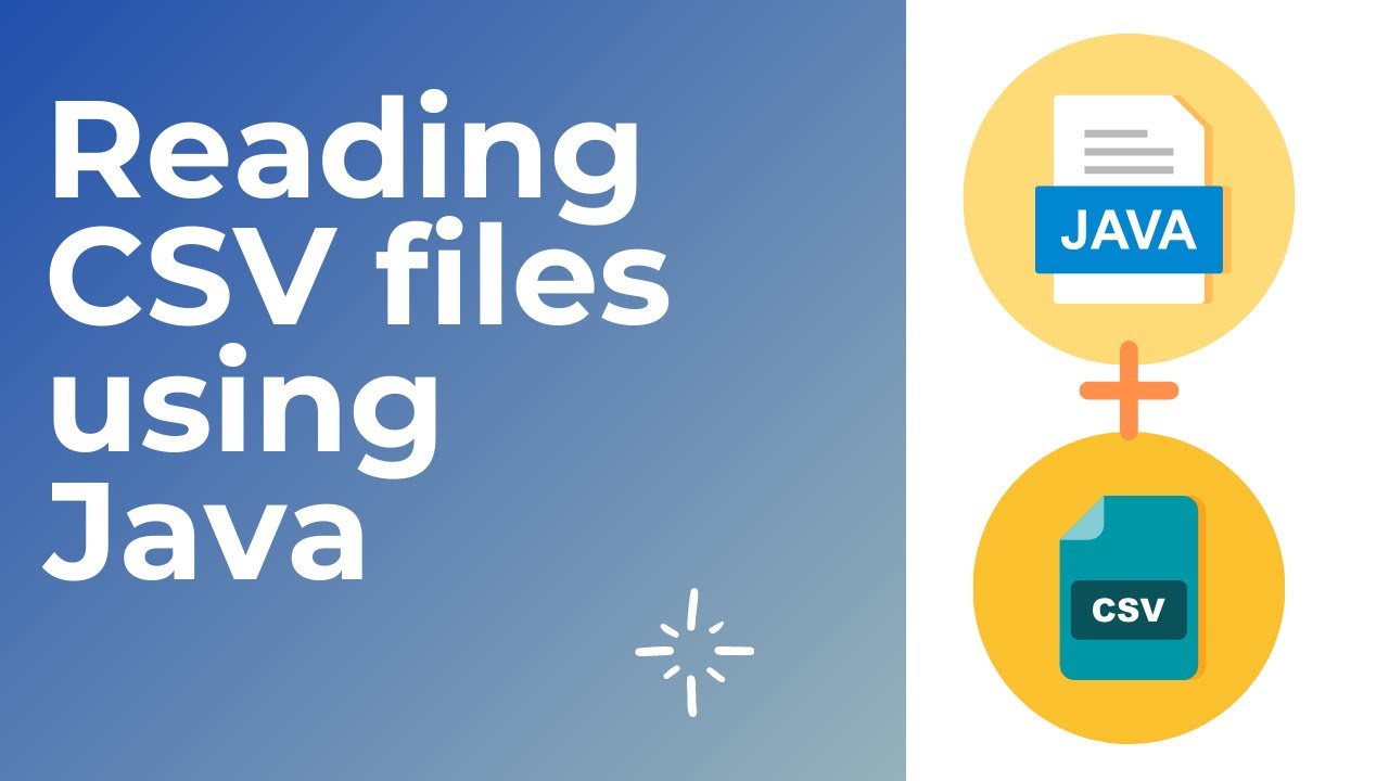 How to Read CSV Files in Java