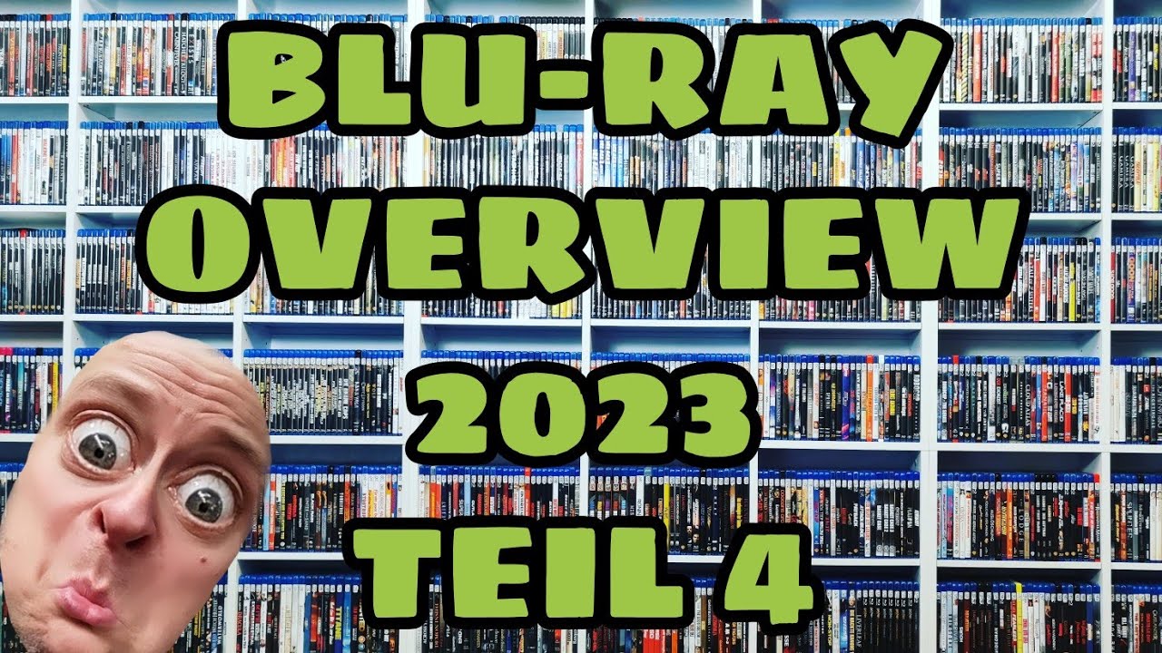 Blu-ray Overview 2023 II Teil 4