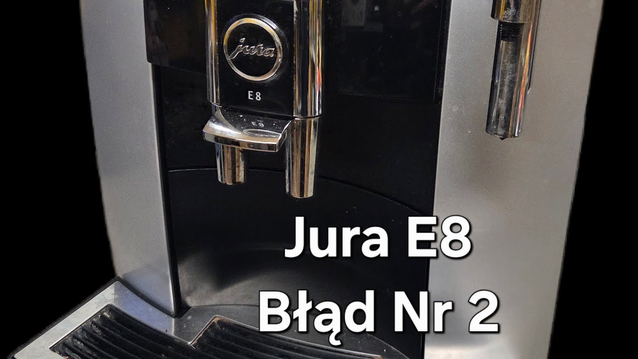 Jura E8 - Diagnoza błędu nr 2 