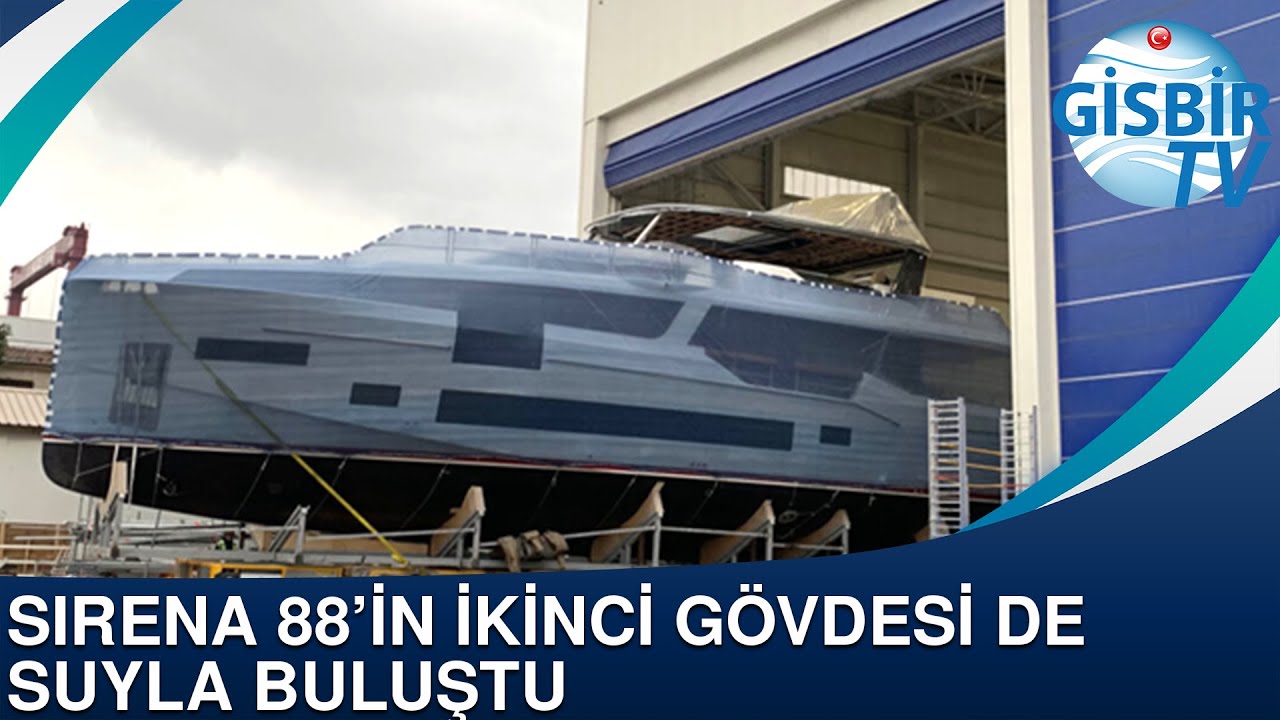 Sirena 88'in ikinci gövdesi de suyla buluştu...