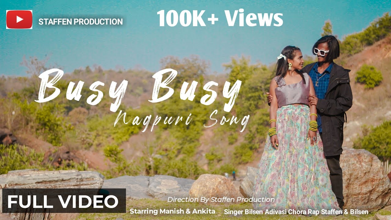 Busy Busy | New Nagpuri Song | Staffen Production