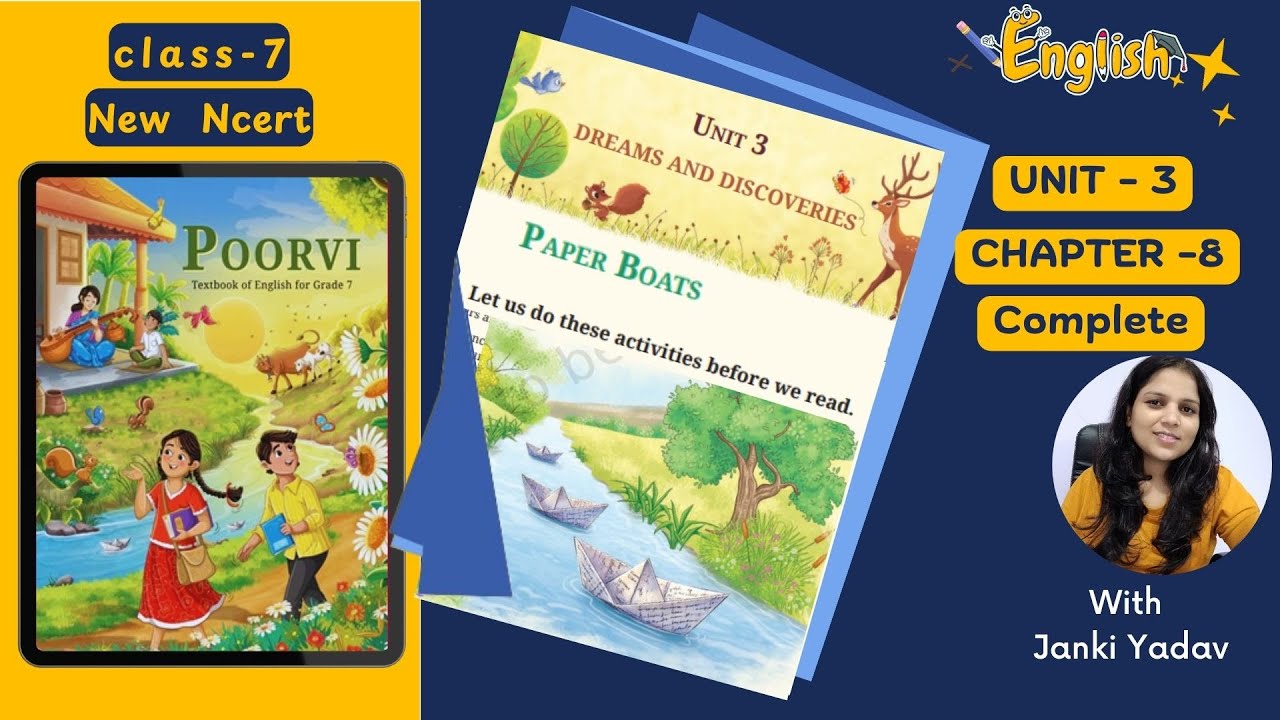 | Class 7 English Poorvi | Unit 3 Dreams and Discoveries | Chapter 8 Paper Boats| NCERT CBSE KVS
