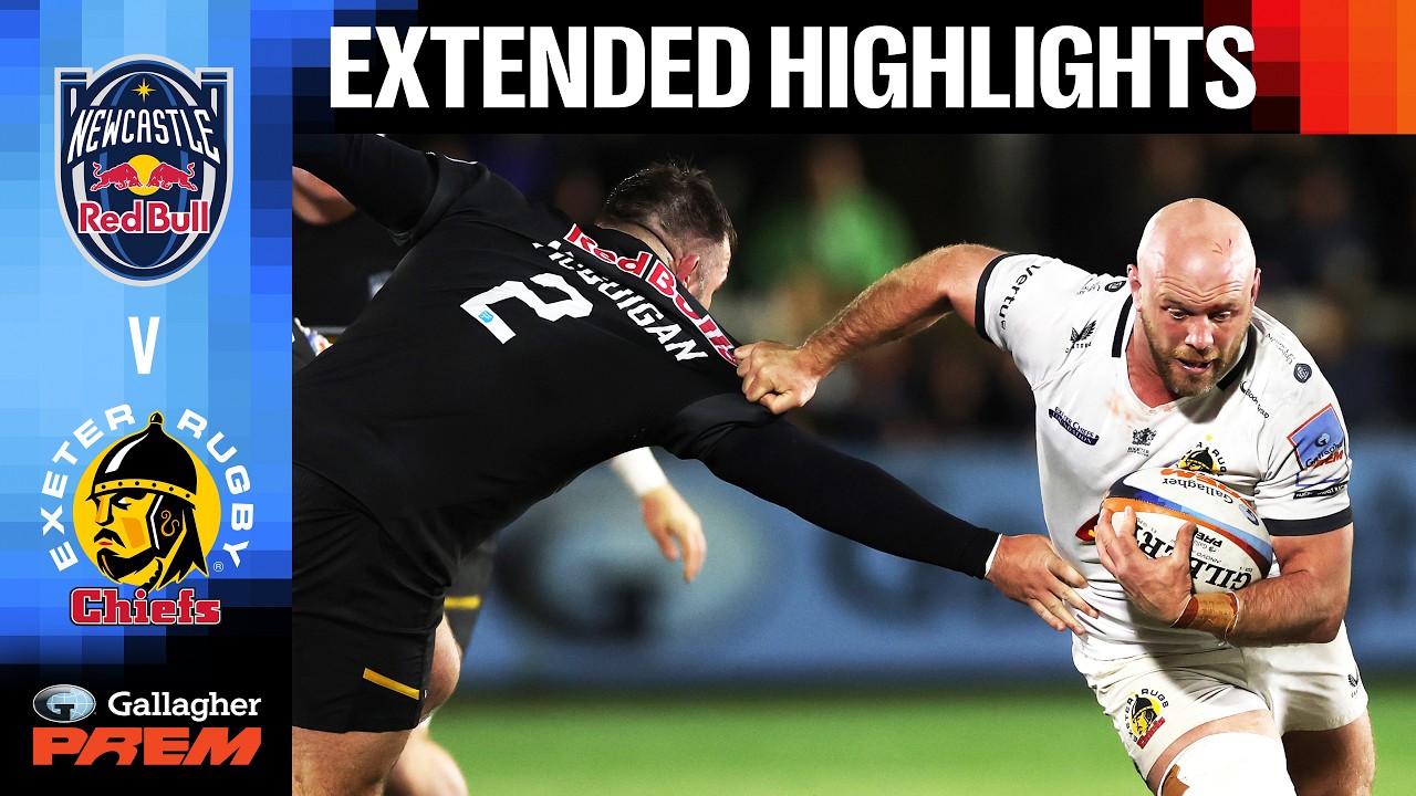 Newcastle Red Bulls v Exeter Chiefs | EXTENDED HIGHLIGHTS | Gallagher PREM 25/26 | Round 12