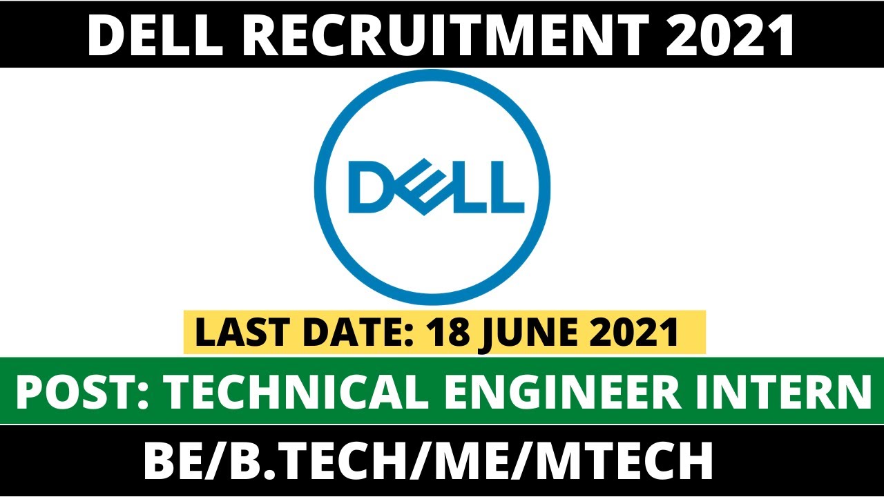 DELL Recruitment 2021 | Off-Campus Recruitment Drive | BE/B.Tech apply now