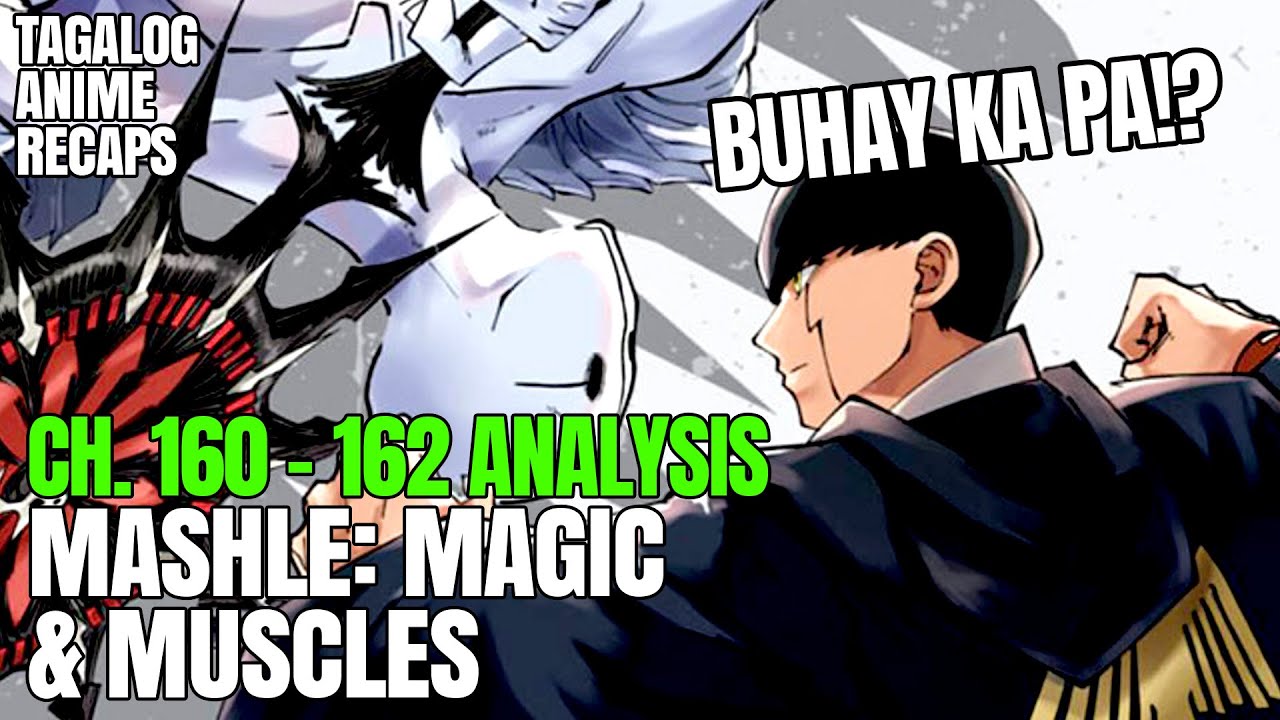 Ang Huling Pagsubok! | Mashle Ch 160 to 162 Tagalog