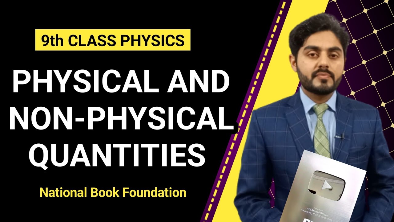 Physical and nonphysical quantities class 9 | physical quantities class 9 | National book foundation