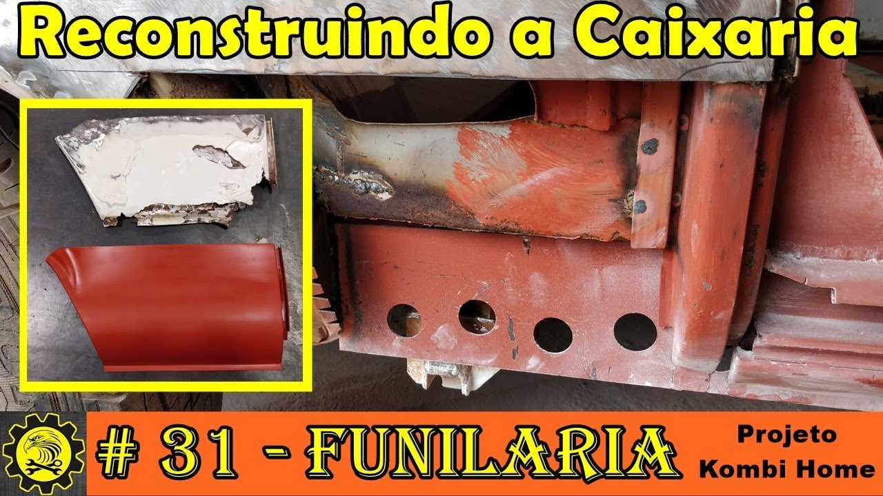 Funilaria 31 / Refazendo a Caixa Direita Traseira da Kombi