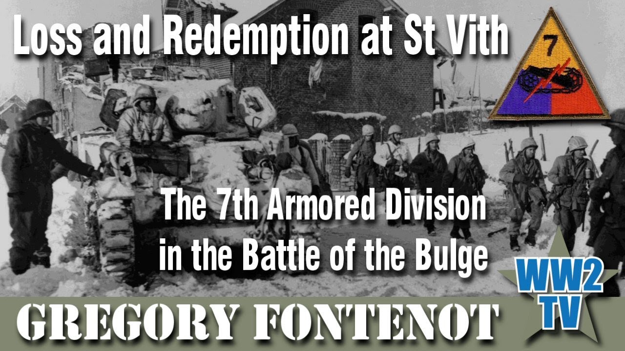 Loss and Redemption at St Vith: The 7th Armored Division in the Battle of the Bulge - Part 1