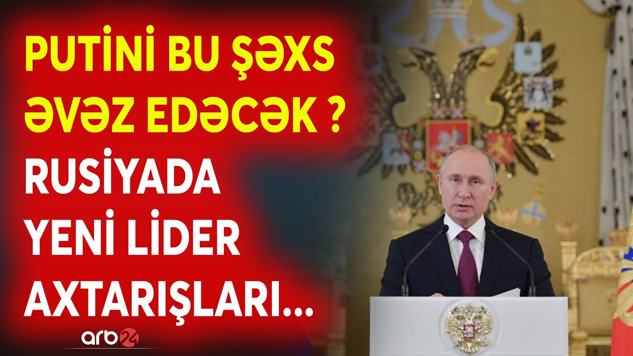 Putin hakimiyyəti TƏHVİL VERİR? - Kremlin yeni lider NAMİZƏDLƏRİ - Rusiya üçün TARİXİ PROSES