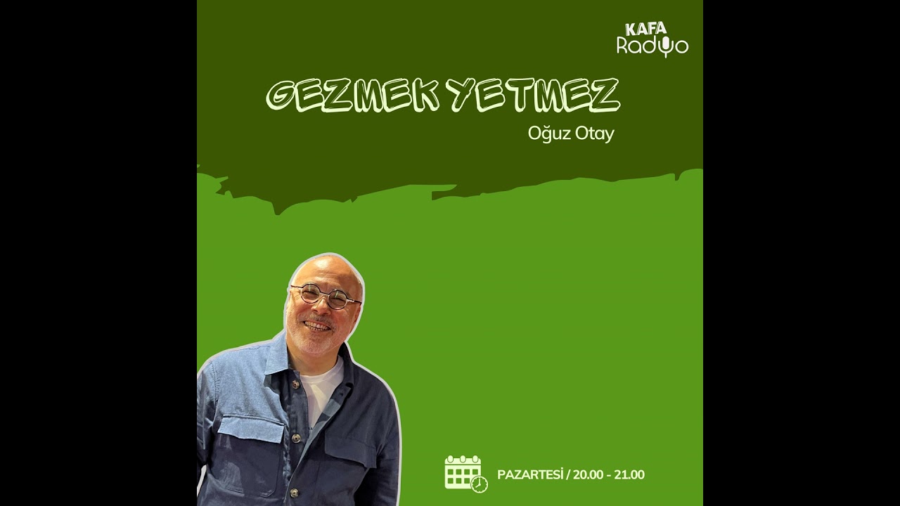 GezmekYetmez (29 Temmuz 2024) - Halet Çambel/Darkale