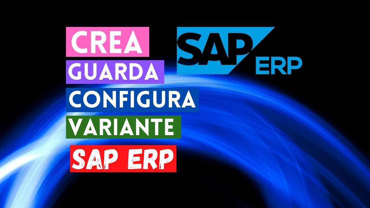 COMO CREAR UNA VARIANTE EN SAP ERP | Haz mas cómodo tu trabajo en SAP
