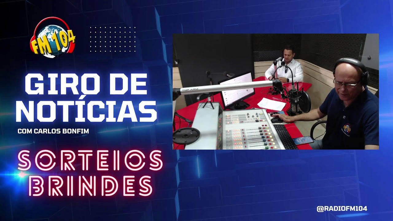 Giro de Notícias com Carlos Bonfim