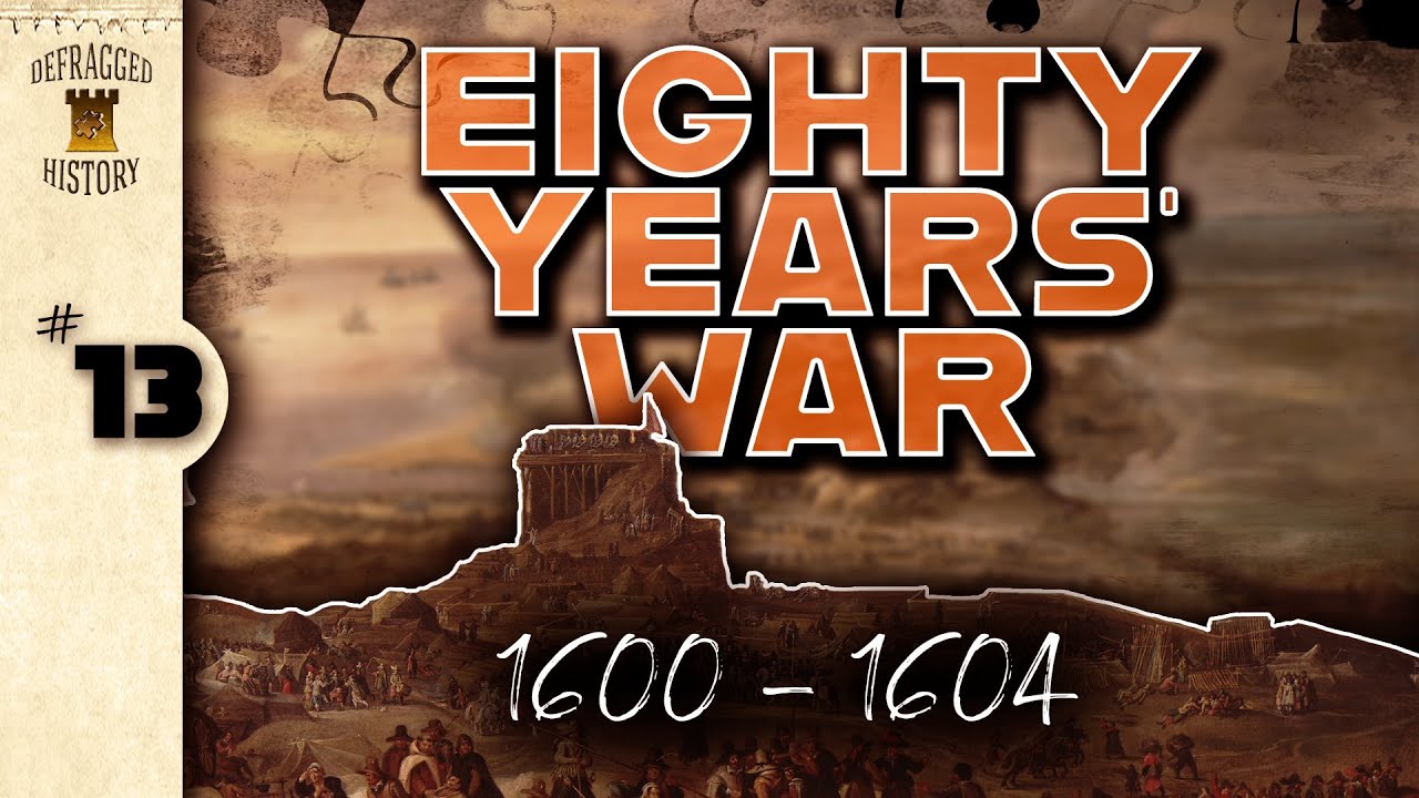Eighty Years' War (1600 - 1604) | 13 | Dutch History