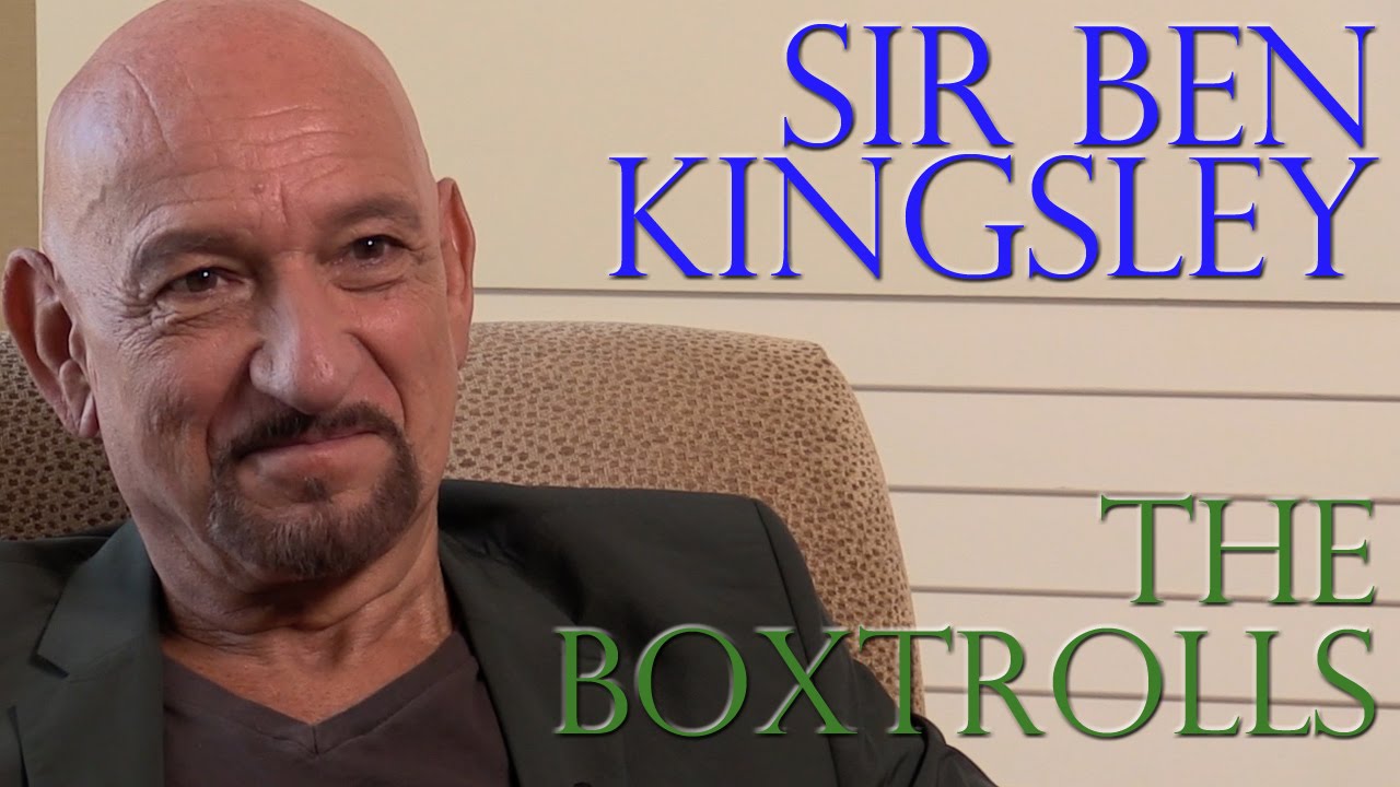 DP/30: The Boxtrolls, Sir Ben Kingsley