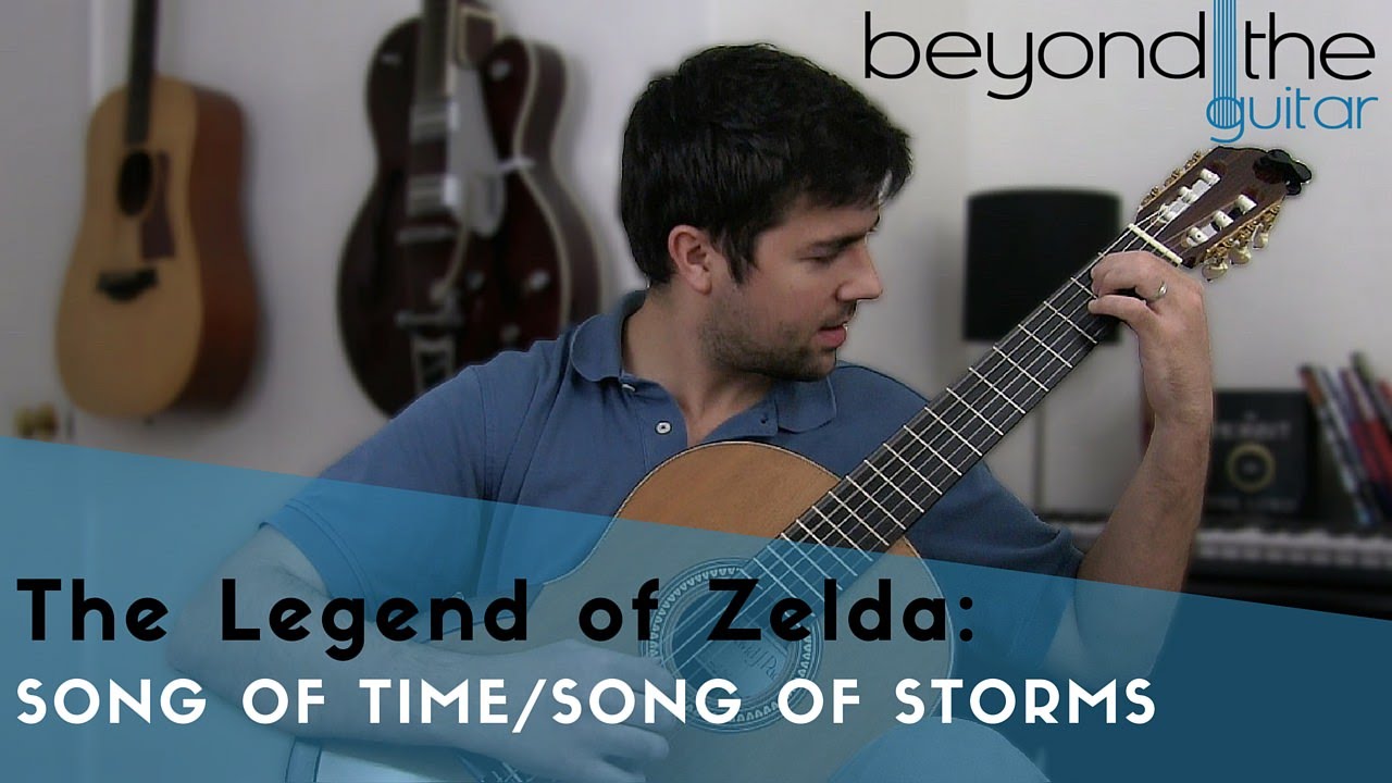 The Legend of Zelda: Song of Time and Song of Storms - Beyond The Guitar Cover