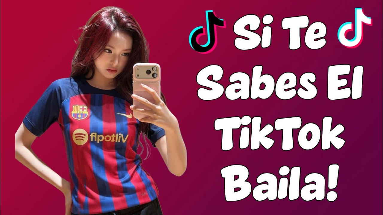 SI TE SABES EL TIKTOK BAILA! 2026