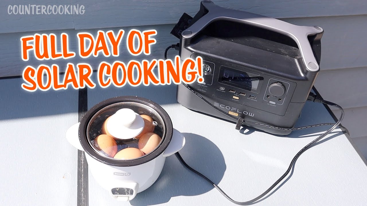 Full Day Of Solar Cooking - Ecoflow River Pro Portable Power Station - What I Eat In A Day