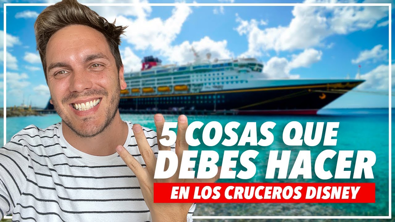 5 COSAS que DEBES HACER en los CRUCEROS DISNEY