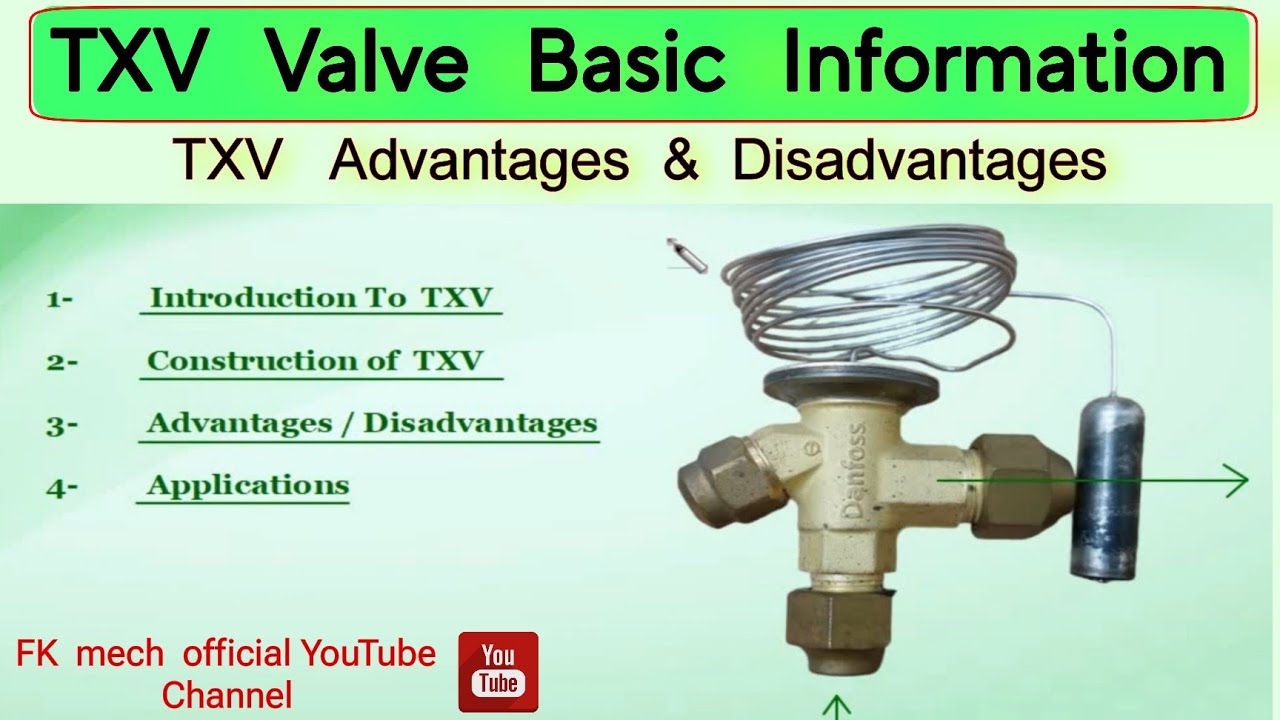 TXV Introduction || Thermostatic Expansion Valve Advantages & Disadvantages
