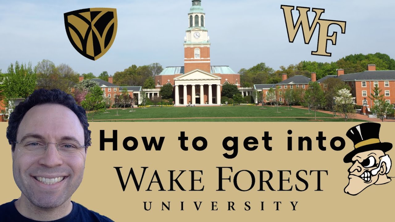 How to get into Wake Forest University